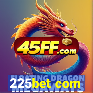 225bet com